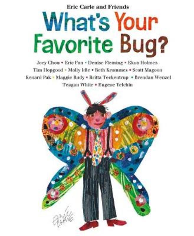 What's Your Favorite Bug? by Eric Carle - 9781250151759