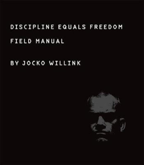 Discipline Equals Freedom by Jocko Willink - 9781250156945