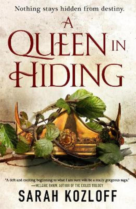 A Queen in Hiding by Sarah Kozloff - 9781250168542