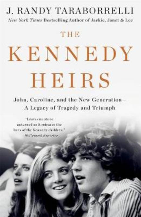 The Kennedy Heirs by J. Randy Taraborrelli - 9781250174079