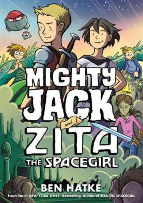 Mighty Jack and Zita the Spacegirl by Ben Hatke - 9781250191731