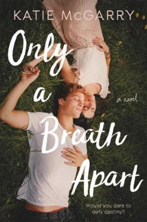 Only a Breath Apart by Katie McGarry - 9781250193858