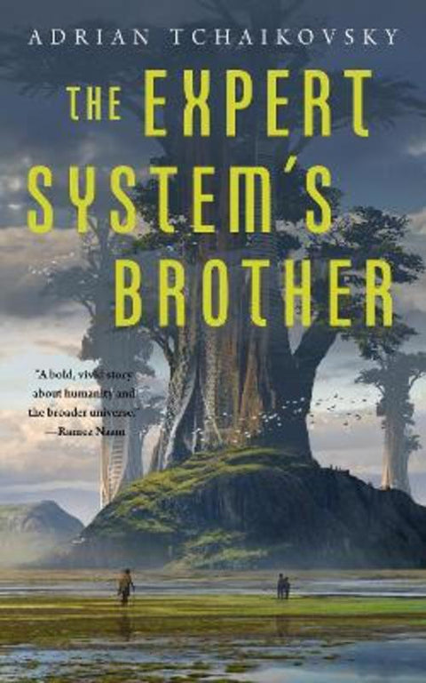 The Expert System's Brother by Adrian Tchaikovsky - 9781250197566