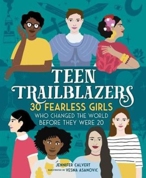 Teen Trailblazers by Jennifer Calvert - 9781250200204