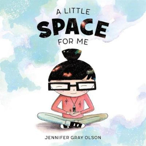 A Little Space for Me by Jennifer Gray Olson - 9781250206268