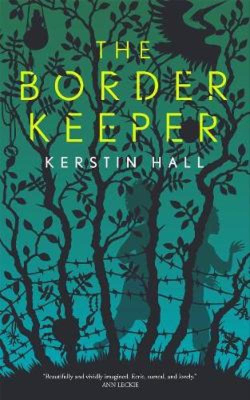 The Border Keeper by Kerstin Hall - 9781250209412