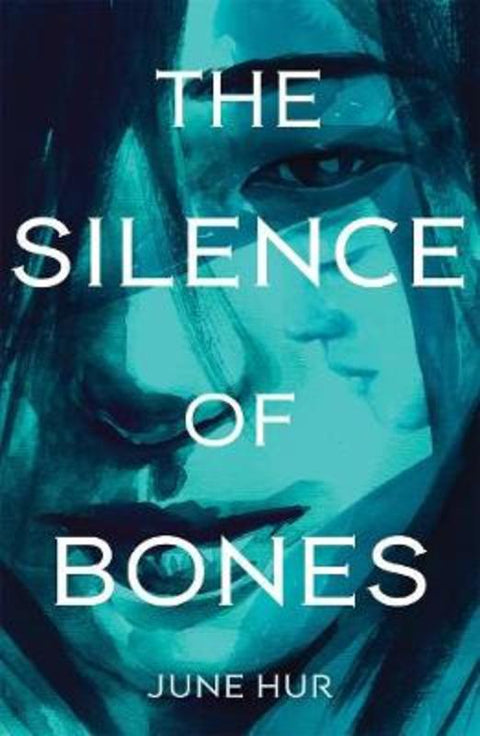 The Silence of Bones by June Hur - 9781250229557