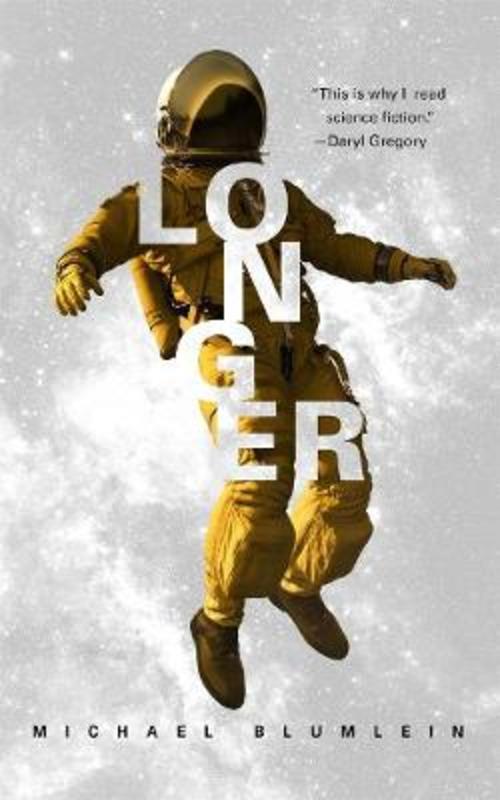 Longer by Michael Blumlein - 9781250229816