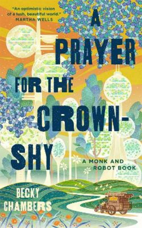 A Prayer for the Crown-Shy by Becky Chambers - 9781250236234