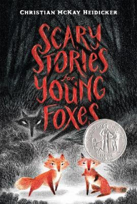 Scary Stories for Young Foxes by Christian McKay Heidicker - 9781250250445