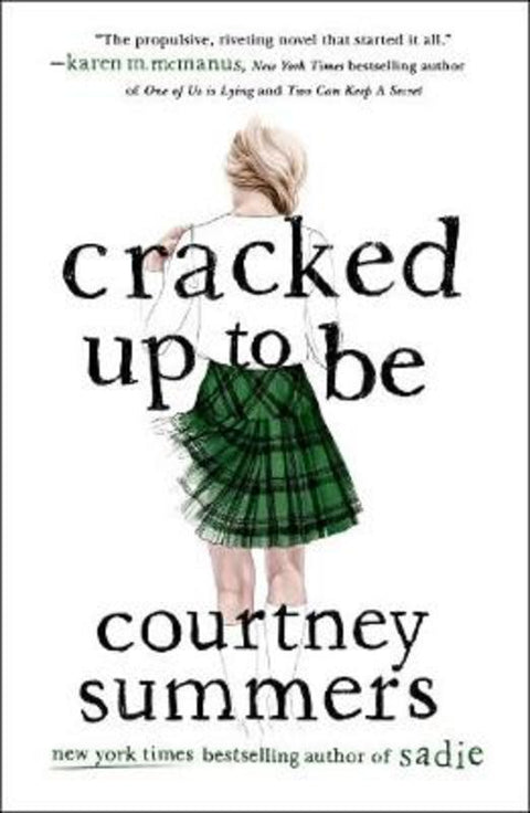 Cracked Up to Be by Courtney Summers - 9781250256973