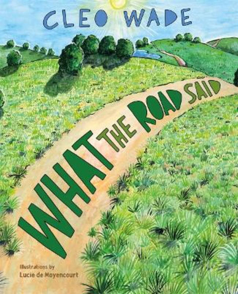 What the Road Said by Cleo Wade - 9781250269492