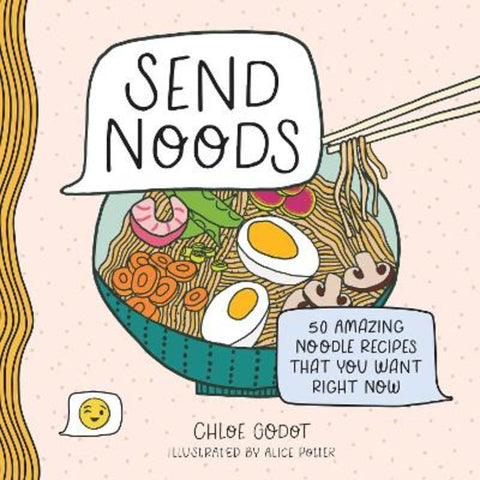 Send Noods by Chloe Godot - 9781250281678