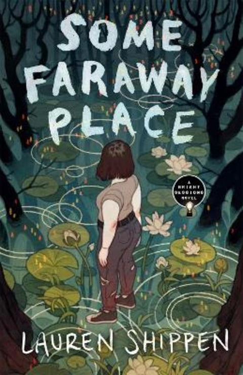 Some Faraway Place by Lauren Shippen - 9781250297570