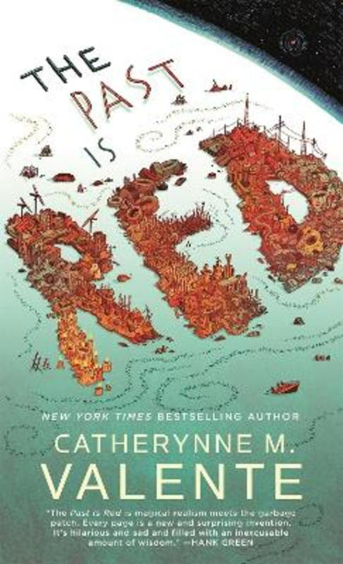 The Past Is Red by Catherynne M. Valente - 9781250301130