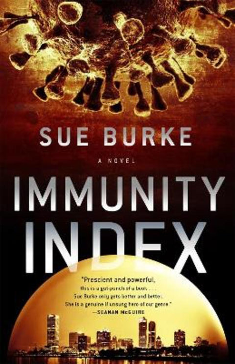 Immunity Index by Sue Burke - 9781250317896