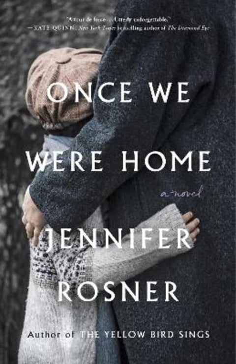 Once We Were Home by Jennifer Rosner - 9781250325327