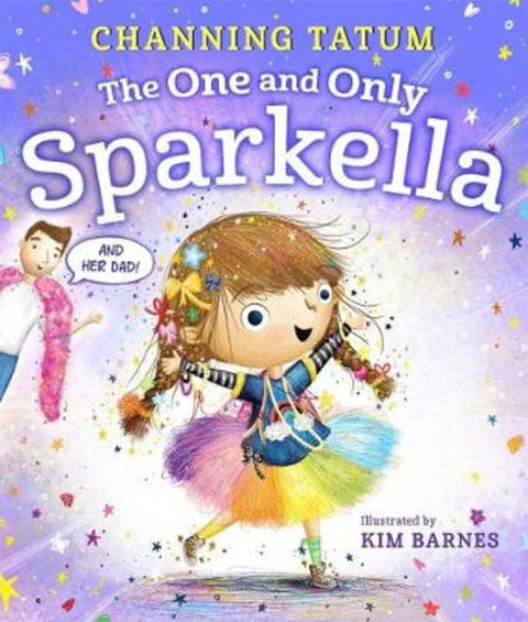 The One and Only Sparkella by Channing Tatum - 9781250750754