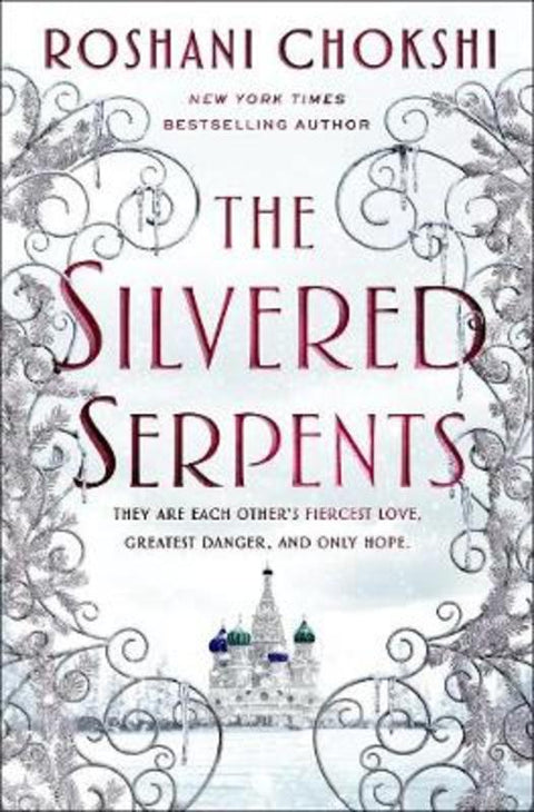 The Silvered Serpents by Roshani Chokshi - 9781250759924