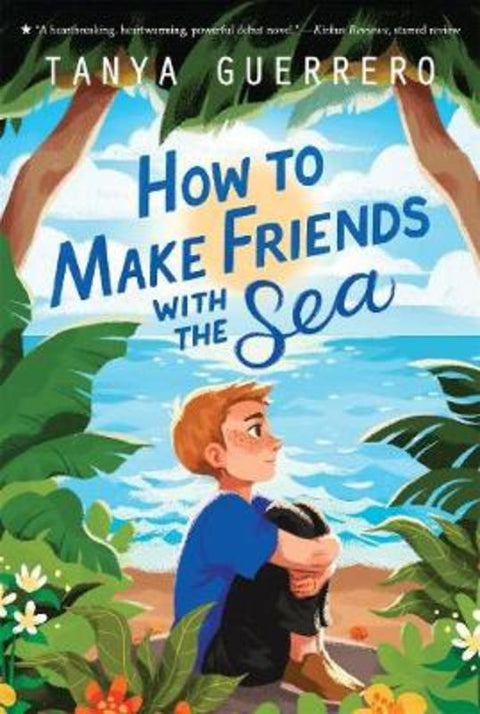 How to Make Friends with the Sea by Tanya Guerrero - 9781250763273
