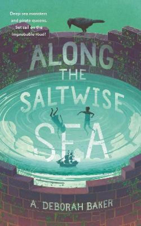 Along the Saltwise Sea by A. Deborah Baker - 9781250768285