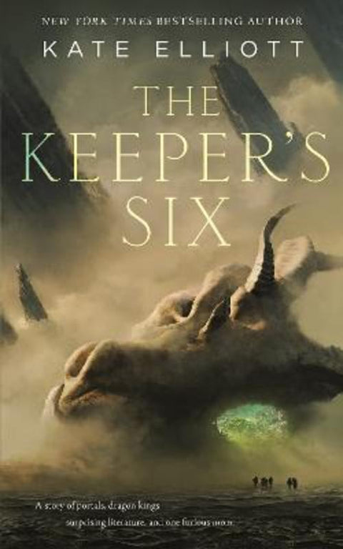 The Keeper's Six by Kate Elliott - 9781250769077