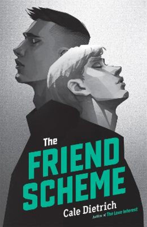 The Friend Scheme by Cale Dietrich - 9781250791955