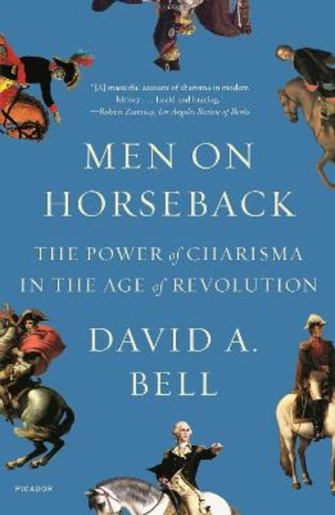 Men on Horseback by David A. Bell - 9781250798626