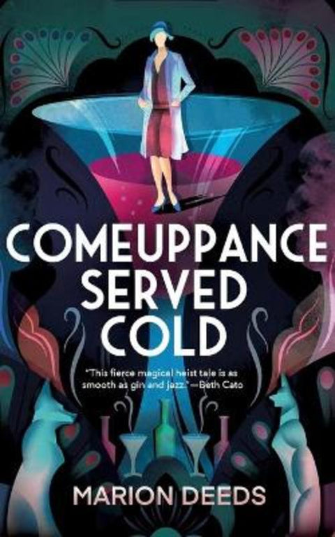 Comeuppance Served Cold by Marion Deeds - 9781250811073