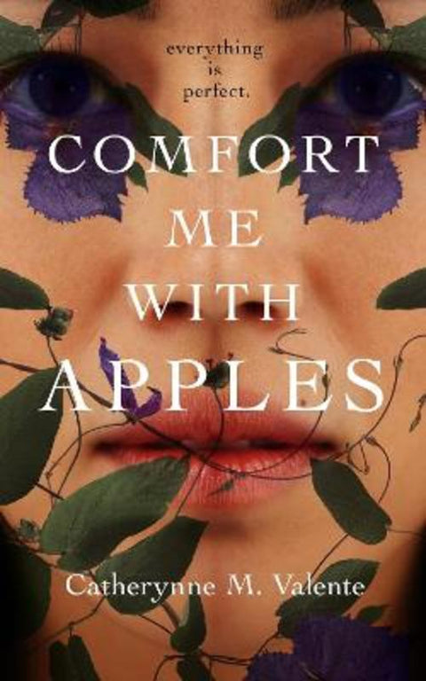 Comfort Me With Apples by Catherynne M. Valente - 9781250816214
