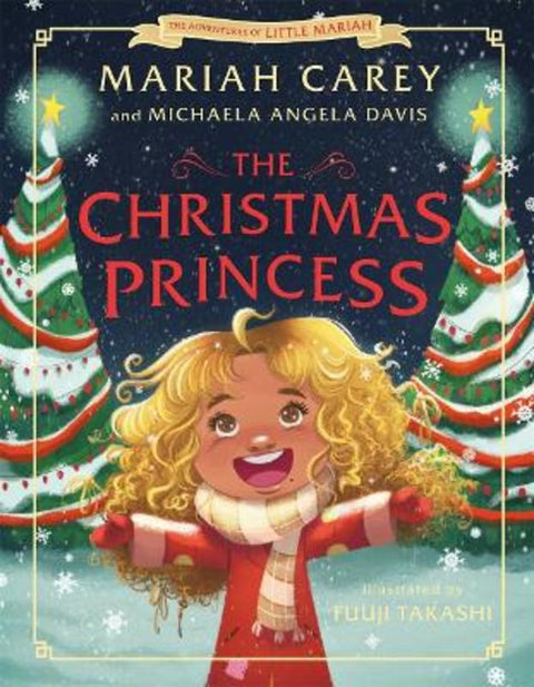 The Christmas Princess by Mariah Carey - 9781250837110