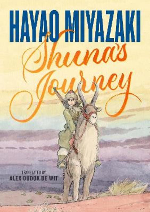 Shuna's Journey by Hayao Miyazaki - 9781250846525