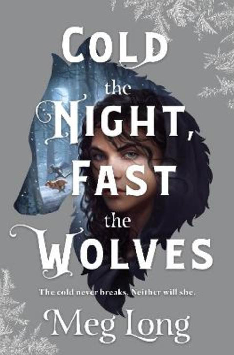 Cold the Night, Fast the Wolves: A Novel by Meg Long - 9781250882127