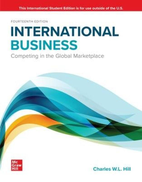 International Business: Competing in the Global Marketplace ISE by Charles Hill - 9781265038540