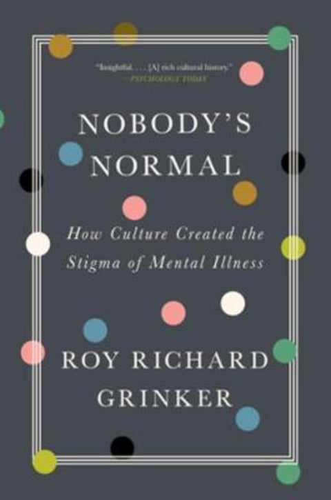 Nobody's Normal by Roy Richard Grinker (George Washington University) - 9781324020134