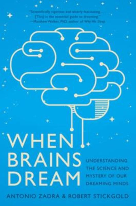 When Brains Dream by Antonio Zadra (Universite de Montreal) - 9781324020295