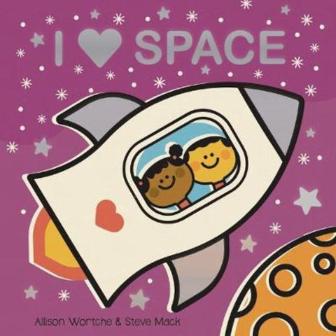 I Love Space by Allison Wortche - 9781328529367