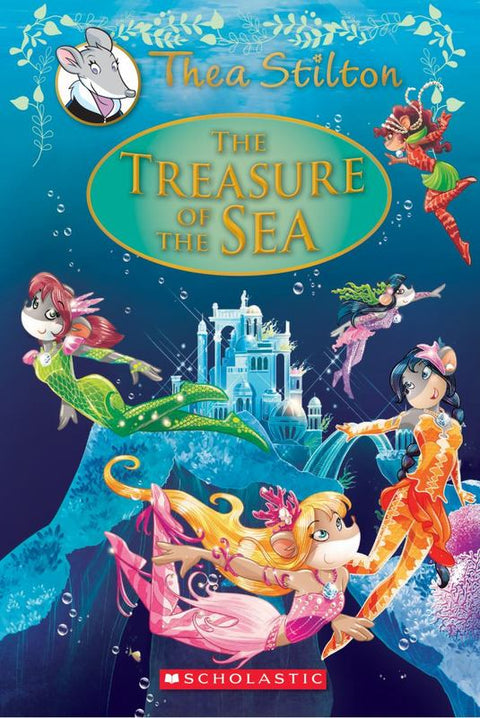 The Treasure of the Sea (Thea Stilton Special Edition #5) by Thea Stilton - 9781338032901