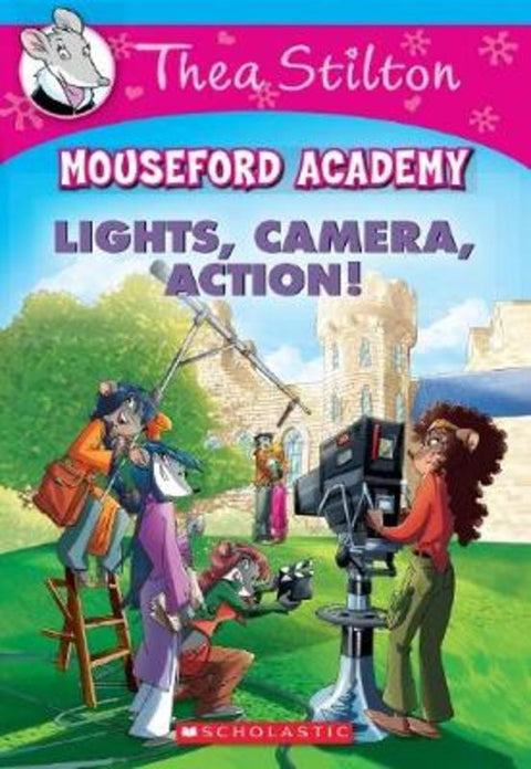 Lights, Camera, Action! (Thea Stilton Mouseford Academy #11) by Thea Stilton - 9781338052824