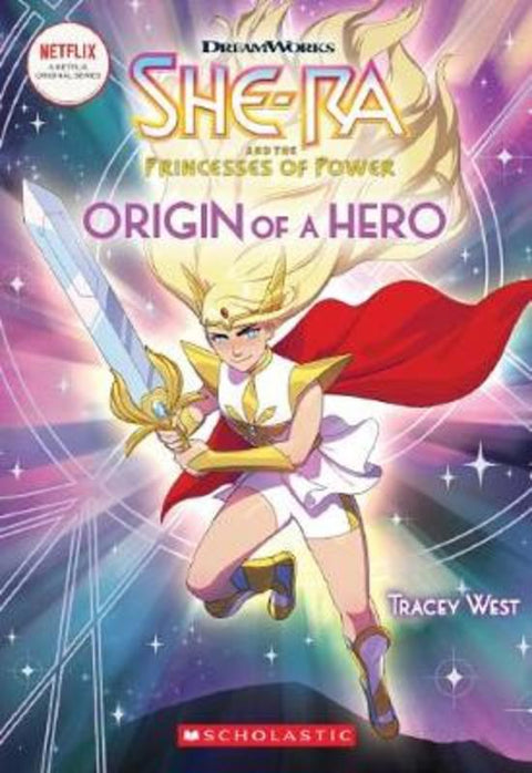 She-Ra #1: Origin of a Hero by Tracey West - 9781338298413