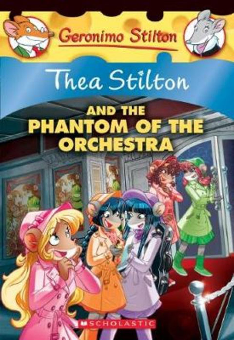 Thea Stilton and the Phantom of the Orchestra (Thea Stilton #29) by Thea Stilton - 9781338306156