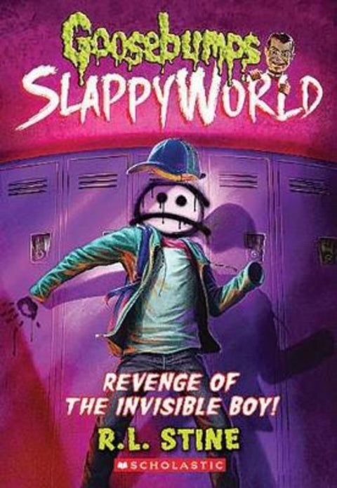 Revenge of the Invisible Boy (Goosebumps SlappyWorld #9) by R Stine - 9781338355710