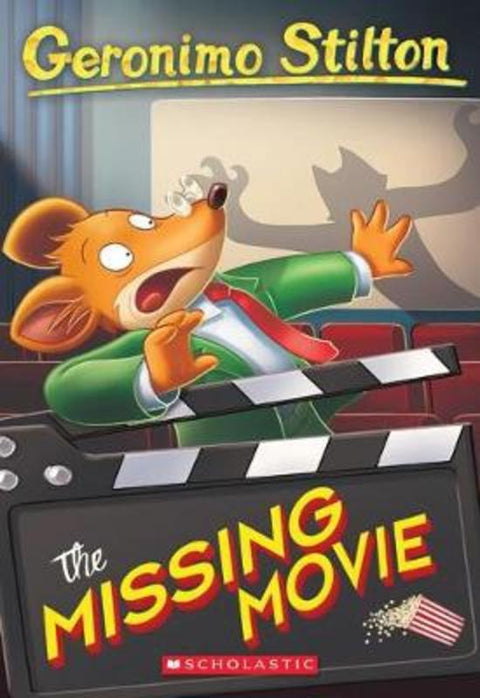 The Missing Movie (Geronimo Stilton #73) by Geronimo Stilton - 9781338546965