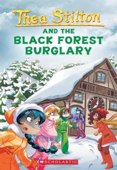 The Black Forest Burglary (Thea Stilton #30) by Thea Stilton - 9781338546989