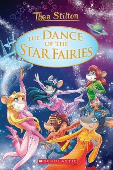 The Dance of the Star Fairies (Thea Stilton Special Edition #8) by Thea Stilton - 9781338547016