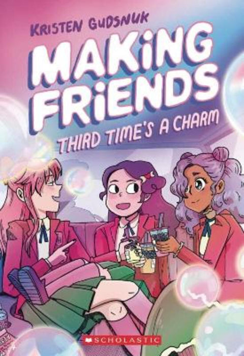 Making Friends: Third Time's the Charm: A Graphic Novel (Making Friends #3) by Kristen Gudsnuk - 9781338630794