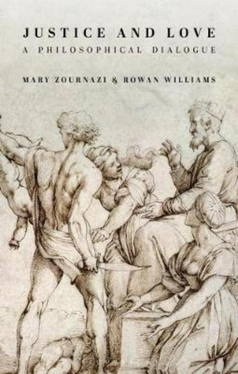 Justice and Love by Mary Zournazi (The University of New South Wales, Australia) - 9781350090361