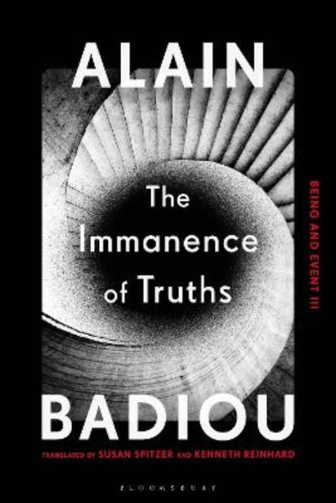 The Immanence of Truths by Alain Badiou (Ecole Normale Superieure, France) - 9781350115309