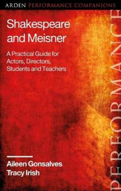 Shakespeare and Meisner by Aileen Gonsalves - 9781350118393