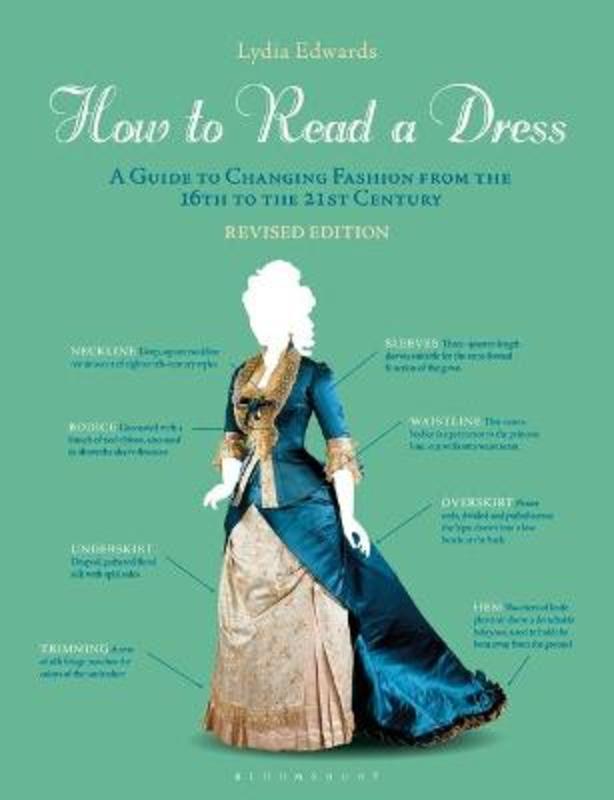 How to Read a Dress by Lydia Edwards (Edith Cowan University, Australia) - 9781350172210